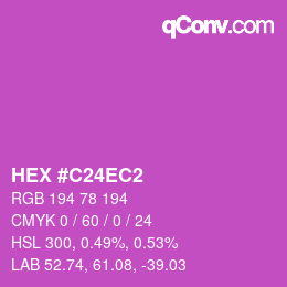 カラーコード: HEX #C24EC2 | qconv.com