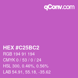 Color code: HEX #C25BC2 | qconv.com