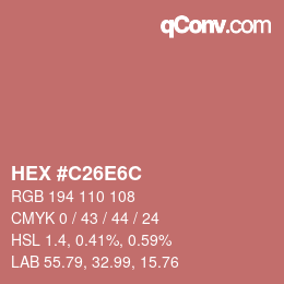 カラーコード: HEX #C26E6C | qconv.com
