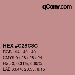 Color code: HEX #C28C8C | qconv.com