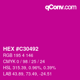Color code: HEX #C30492 | qconv.com