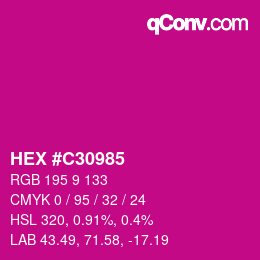 カラーコード: HEX #C30985 | qconv.com
