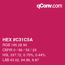 Farbcode: HEX #C31C5A | qconv.com