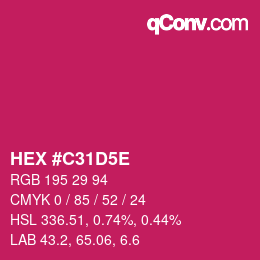 カラーコード: HEX #C31D5E | qconv.com