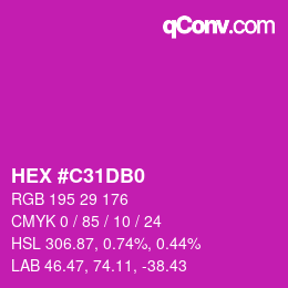 カラーコード: HEX #C31DB0 | qconv.com