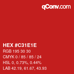 Color code: HEX #C31E1E | qconv.com