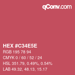 カラーコード: HEX #C34E5E | qconv.com