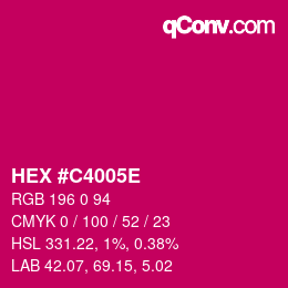カラーコード: HEX #C4005E | qconv.com
