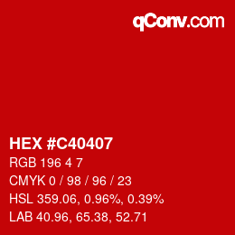 カラーコード: HEX #C40407 | qconv.com