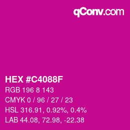 颜色代码: HEX #C4088F | qconv.com