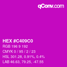 Color code: HEX #C409C0 | qconv.com