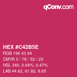 Code couleur: HEX #C42B5E | qconv.com