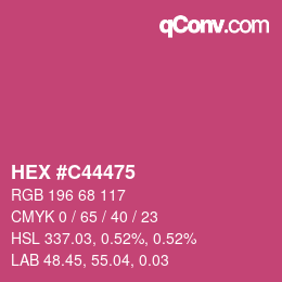 カラーコード: HEX #C44475 | qconv.com