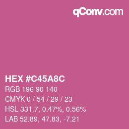 カラーコード: HEX #C45A8C | qconv.com
