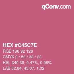 Color code: HEX #C45C7E | qconv.com