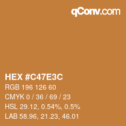 Color code: HEX #C47E3C | qconv.com