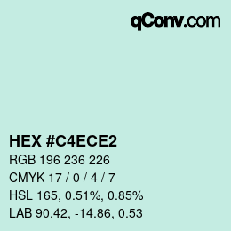 カラーコード: HEX #C4ECE2 | qconv.com
