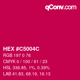 Color code: HEX #C5004C | qconv.com
