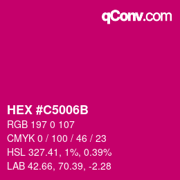 Color code: HEX #C5006B | qconv.com
