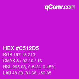 颜色代码: HEX #C512D5 | qconv.com