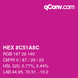 Color code: HEX #C51A8C | qconv.com