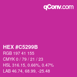 颜色代码: HEX #C5299B | qconv.com