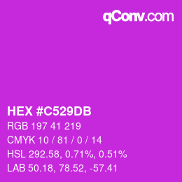 Color code: HEX #C529DB | qconv.com