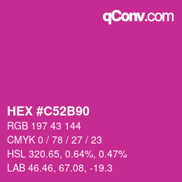 Color code: HEX #C52B90 | qconv.com