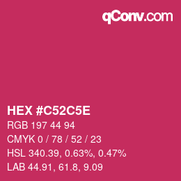 颜色代码: HEX #C52C5E | qconv.com
