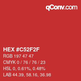 カラーコード: HEX #C52F2F | qconv.com