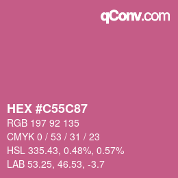 カラーコード: HEX #C55C87 | qconv.com