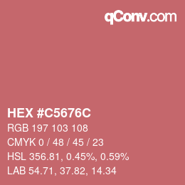 カラーコード: HEX #C5676C | qconv.com