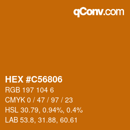 カラーコード: HEX #C56806 | qconv.com