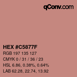 カラーコード: HEX #C5877F | qconv.com