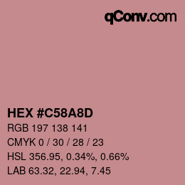 カラーコード: HEX #C58A8D | qconv.com