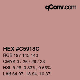 颜色代码: HEX #C5918C | qconv.com