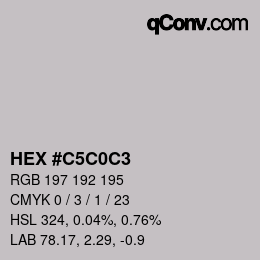 Color code: HEX #C5C0C3 | qconv.com