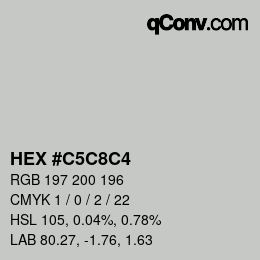 Color code: HEX #C5C8C4 | qconv.com