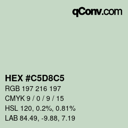 Color code: HEX #C5D8C5 | qconv.com