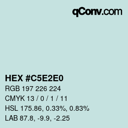 Color code: HEX #C5E2E0 | qconv.com