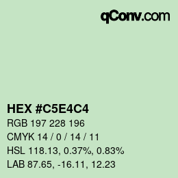 Color code: HEX #C5E4C4 | qconv.com