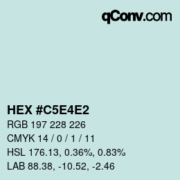 Código de color: HEX #C5E4E2 | qconv.com