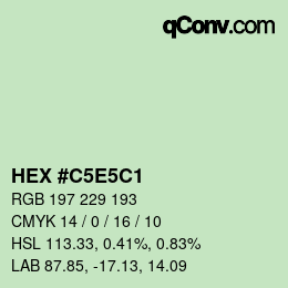 Color code: HEX #C5E5C1 | qconv.com