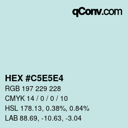 Code couleur: HEX #C5E5E4 | qconv.com