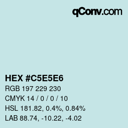 Color code: HEX #C5E5E6 | qconv.com