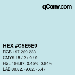 Farbcode: HEX #C5E5E9 | qconv.com