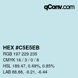 Farbcode: HEX #C5E5EB | qconv.com