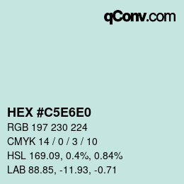 Color code: HEX #C5E6E0 | qconv.com