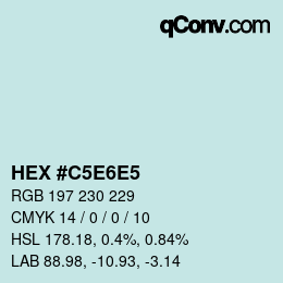 Farbcode: HEX #C5E6E5 | qconv.com