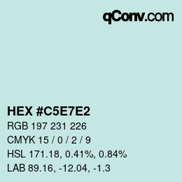 Código de color: HEX #C5E7E2 | qconv.com